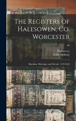 Registers of Halesowen, Co. Worcester By Halesowen (England Parish)