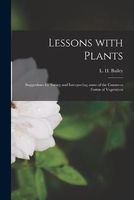 Lessons With Plants By Bailey 9781013713040 (Paperback)