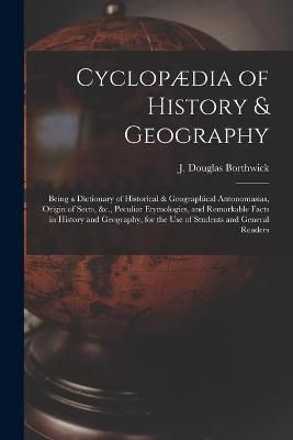 Cyclopædia of History & Geography [microform] By Borthwick