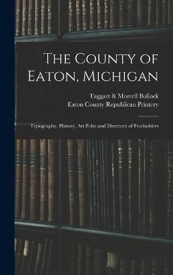 County of Eaton, Michigan By Bullock 9781013738173 (Hardback)