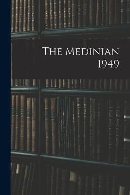 The Medinian 1949 By Anonymous 9781013758003 (Paperback)