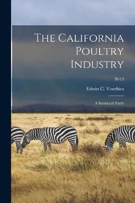 The California Poultry Industry 9781013788109 (Paperback)