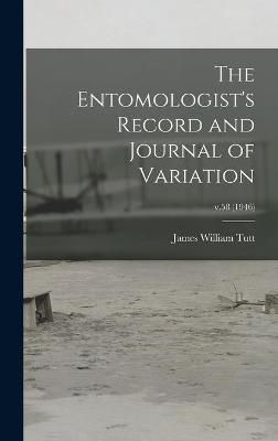 Entomologist's Record and Journal of Variation; v.58 (1946) By Tutt