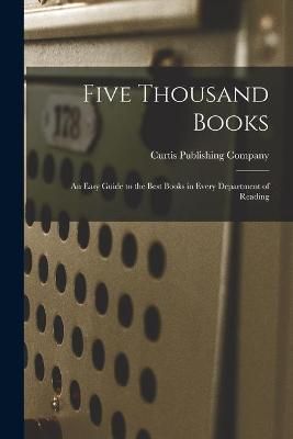 Five Thousand Books By Curtis Publishing Company 9781013807947