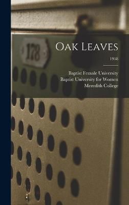 Oak Leaves [electronic Resource]; 1958 9781013832383 (Hardback)