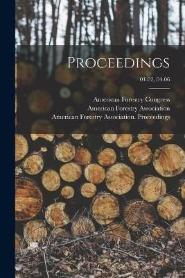 Proceedings; 01-02, 04-06 By American Forestry Congress 9781013839450