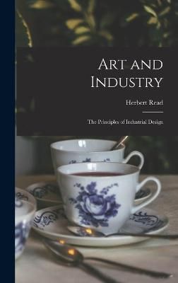 Art and Industry By Herbert 1893-1968 Read 9781013858703 (Hardback)
