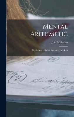 Mental Arithmetic [microform] By McLellan 9781013865176 (Hardback)