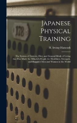 Japanese Physical Training By Hancock 9781013879586 (Hardback)