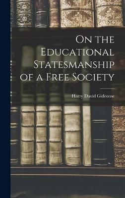 On the Educational Statesmanship of a Free Society 9781013887284