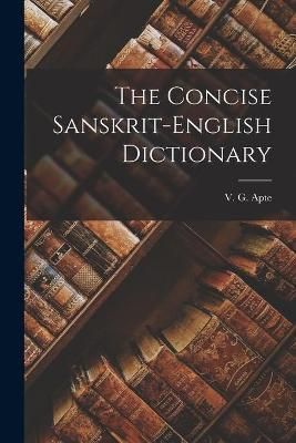 The Concise Sanskrit-English Dictionary 9781013887505 (Paperback)