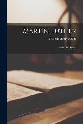 Martin Luther By Hedge 9781013922374 (Paperback)