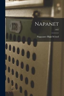 Napanet; 1951 By Nappanee High School (creator) 9781013931741
