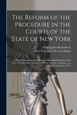 Reform of the Procedure in the Courts of the State of New York