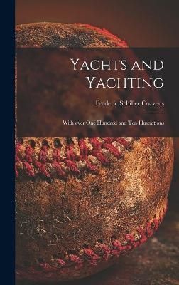Yachts and Yachting By Cozzens 9781013943256 (Hardback)