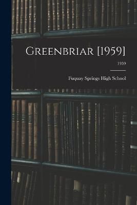 Greenbriar [1959]; 1959 9781013950599 (Paperback)