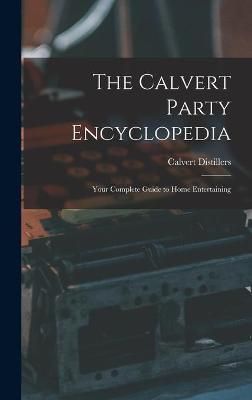 The Calvert Party Encyclopedia By Calvert Distillers (creator)