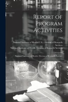 Report of Program Activities 9781014005472 (Paperback)
