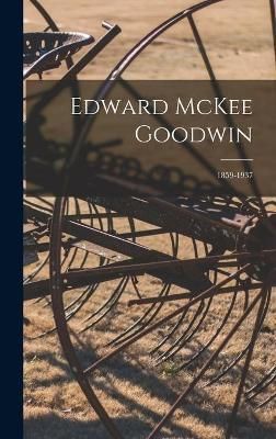 Edward McKee Goodwin By Anonymous 9781014014627 (Hardback)