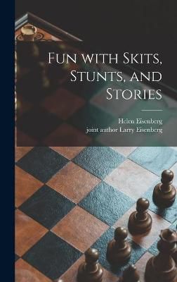 Fun With Skits, Stunts, and Stories 9781014045003 (Hardback)