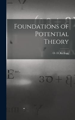 Foundations of Potential Theory 9781014061584 (Hardback)