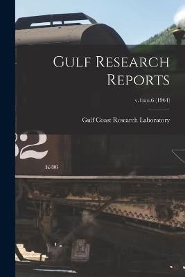 Gulf Research Reports; V.1 9781014064097 (Paperback)