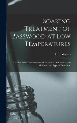 Soaking Treatment of Basswood at Low Temperatures 9781014071255