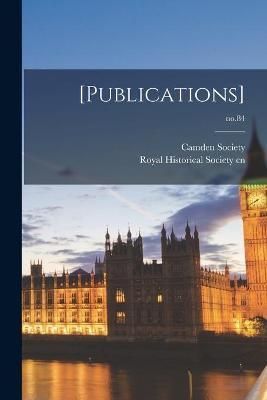[Publications]; no.84 By Camden Society 9781014073815 (Paperback)