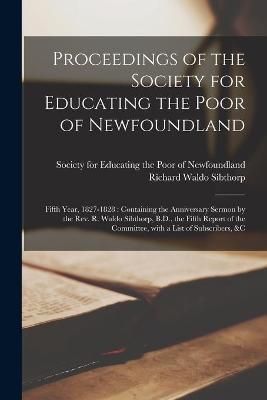Proceedings of the Society for Educating the Poor of Newfoundland [microform]