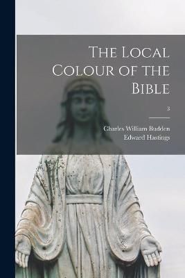 Local Colour of the Bible; 3 By Budden 9781014180469 (Paperback)