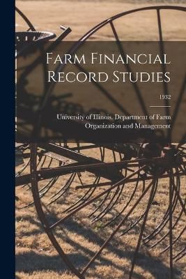 Farm Financial Record Studies; 1932 9781014191434 (Paperback)