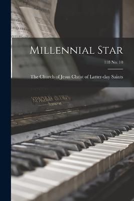 Millennial Star; 118 No. 10 9781014200464 (Paperback)