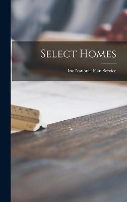 Select Homes By Inc National Plan Service (creator) 9781014212535