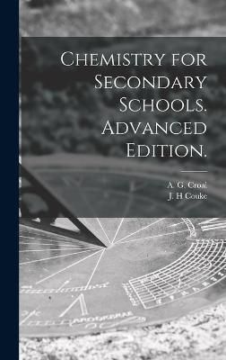 Chemistry for Secondary Schools. Advanced Edition. 9781014238610
