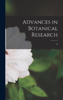 Advances in Botanical Research; 8 By Anonymous 9781014243683