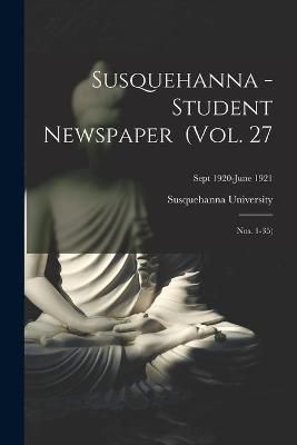 Susquehanna - Student Newspaper (Vol. 27; Nos. 1-35); Sept 1920-June 1921