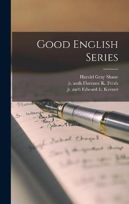 Good English Series 9781014276957 (Hardback)