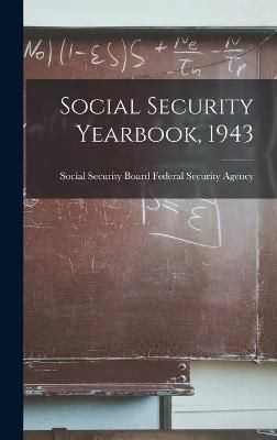 Social Security Yearbook, 1943 9781014292759 (Hardback)