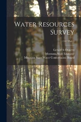 Water Resources Survey; 1947 Part 1 9781014301116 (Paperback)