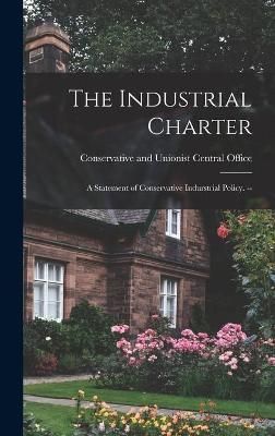 The Industrial Charter 9781014305831 (Hardback)