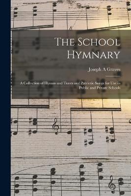 School Hymnary By Graves 9781014311887 (Paperback)