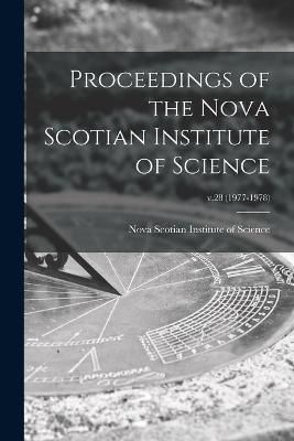 Proceedings of the Nova Scotian Institute of Science; V.28 (1977-1978)