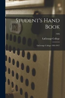 Student's Hand Book By Lagrange College (creator) 9781014342546