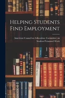 Helping Students Find Employment 9781014352835 (Paperback)