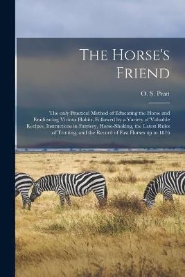 Horse's Friend [microform] By Pratt 9781014356185 (Paperback)