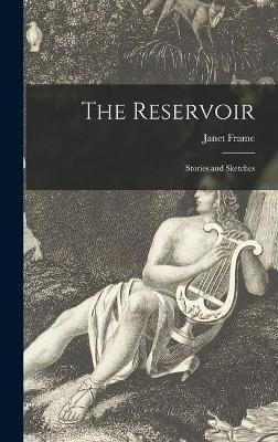 The Reservoir By Janet Frame 9781014366030 (Hardback)