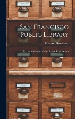 San Francisco Public Library By Emerson 1906- Greenaway 9781014372048