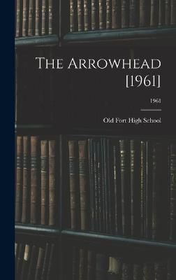 The Arrowhead [1961]; 1961 9781014396679 (Hardback)