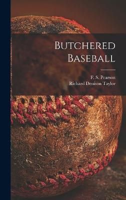 Butchered Baseball 9781014410863 (Hardback)