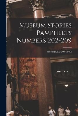 Museum Stories Pamphlets Numbers 202-209; Ser.55 By Anonymous